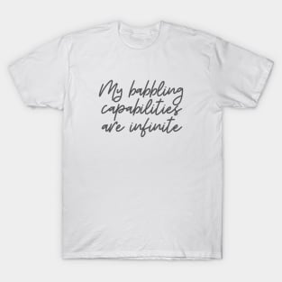 Babbling Capabilities T-Shirt